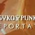 Psyko Punkz Teleportation Official Video Clip