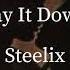 和訳 Lay It Down Steelix