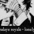 Palaye Royale Lonely Slowed