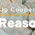 Jp Cooper The Only Reason Lyrics