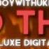 BoyWithUke Bad Thing Burnout Deluxe Digital Exclusive Lyric Video