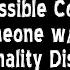 Pt 1 The Impossible Connection Loving Someone W Borderline Personality Disorder See Warning