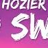 Hozier Too Sweet Lyrics You Re Too Sweet For Me