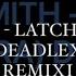 SAM SMITH FT CIARA LATCH PROMISE Mashup DEADLEX REMIX