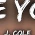 J Cole Love Yourz Lyrics Lyric Video