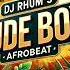 DJ RHUM S RUDE BOY AFROBEAT