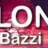 Bazzi Alone LYRICS