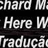 Richard Marx Right Here Waiting Tradução Legendado