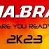 MA BRA Are You Ready 2K23 Ma Bra Mix 138 Bpm