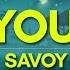 Savoy Let You Go