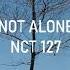 NCT 127 Not Alone SUB INDO