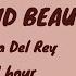 ONE HOUR Lana Del Rey Young And Beautiful