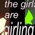 ALL THE GIRLS ARE GIRLING Original Animation Meme Birthday Gift