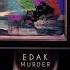 EDak Murder Original Mix