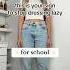 STOP Dressing LAZY For School 5 Outfits That Will Change Your Wardrobe