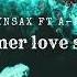 LADYNSAX A MASE SUMMER LOVE STORY Original Mix