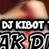 NEW MELODY DJ KIBOT MPX7 TERBARU 2024 DJ CINTA TAK DIRESTUI WOLFGANG KIBOT SERGE