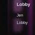 Jen Lobby Audio