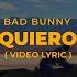 Bad Bunny No Me Quiero Casar Letra Lyrics Nadie Sabe Lo Que Va A Pasar Mañana