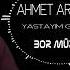 AHMET ARSLAN YASTAYIM GÜLÜM BoRMüZiKᴴᴰ