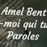 Amel Bent Dis Moi Qui Tu Es