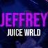 Juice WRLD Jeffrey Lyrics