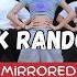 MIRRORED BLACKPINK RANDOM DANCE K Pop 2016 2022