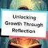 Unlock The Power Of Self Reflection Embark On A Transformative Journey Of Self Exploration TODAY