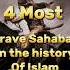 Bahadur Sahabas In Islamic History Trendingshort Shots Shortfeed Islamicstatus Islam Viral