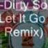 Track 31 Dirty South Feat Rudy Let It Go Axwell Remix