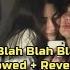 Blah Blah Blah Slowed Reverbed By Bilal Saeed FT Young Desi