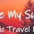 You Are My Sunshine Music Travel Love Cover Lyrics Lyric Video