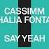 Cassimm Mahalia Fontaine Say Yeah Extended Mix 2024