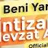 İntizar Nevzat Ak Al Beni Yarim Official Video