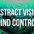 Abstract Vision Mind Control