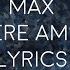 MAX Where Am I At Lyrics