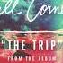 Still Corners The Trip LYRIC VIDEO Spanish English Subtitulado Español