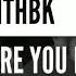 PAPITHBK ARE YOU READY LYRICS SUBTITULOS ESPAÑOL