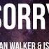 Alan Walker ISÁK Sorry Albert Vishi Remix Lyrics