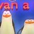 Los Pingüinos Me La Van A Mascar