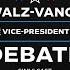 Full Debate Walz Vs Vance In CBS News Vice Presidential Debate WSJ