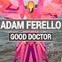 ADAM FERELLO Good Doctor