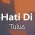 Tulus Hati Hati Di Jalan 1 Jam