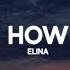 Elina How Lyrics