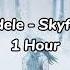 Adele Skyfall 1 Hour Lyrics