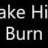 Jake Hill Burn Lyrics