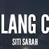 Siti Sarah Saat Hilang Cintamu Lirik