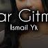 İsmail Yk Yar Gitme Ufuk Kaplan Remix