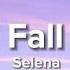 Selena I Could Fall In Love Lyrics