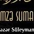 Əbu Həmzə Sumali Duası Xəzər Süleymanlı